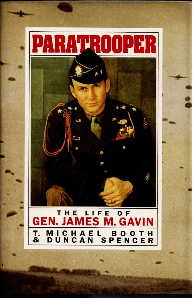 PARATROOPER : THE LIFE OF GEN. JAMES M. GAVIN
