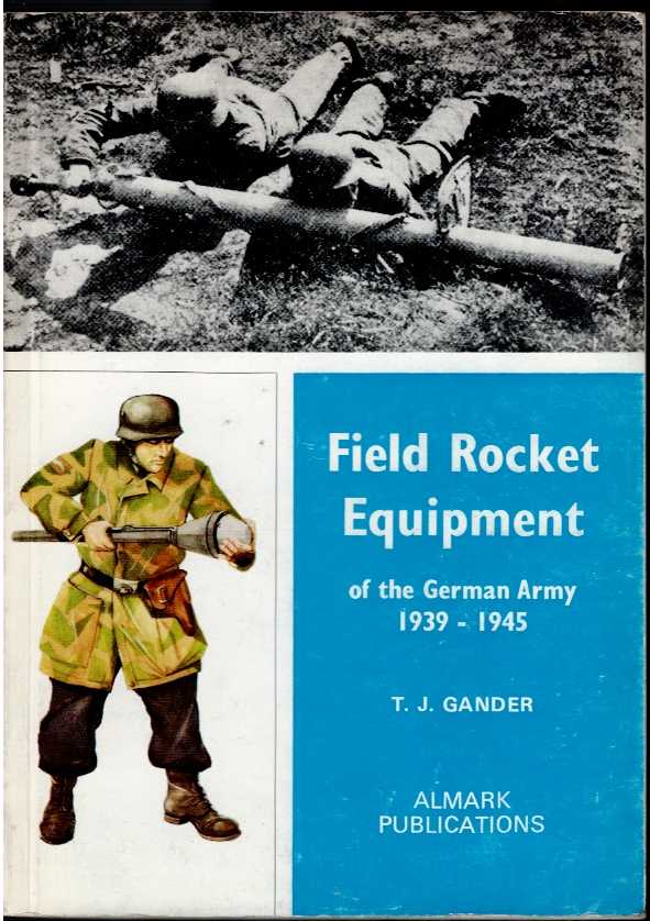 FIELD ROCKET EQUIPMENT OF THE GERMAN ARMY 1939-1945