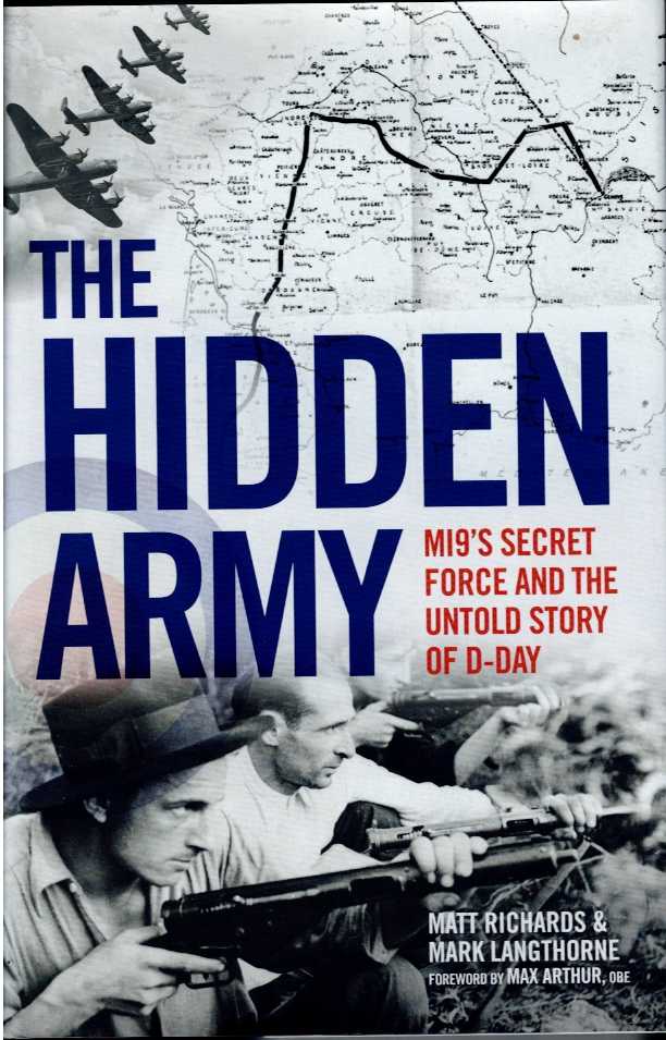 Image for THE HIDDEN ARMY : MI9'S SECRET FORCE AND THE UNTOLD STORY OF D-DAY THE HIDDEN ARMY : MI9'S SECRET FORCE AND THE UNTOLD STORY OF D-DAY