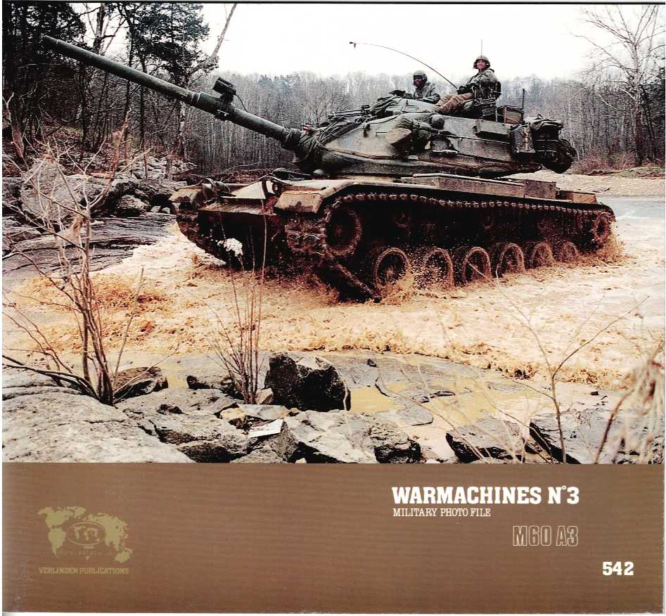 Image for WARMACHINES NO.3: M60 A3 MBT WARMACHINES NO.3: M60 A3 MBT