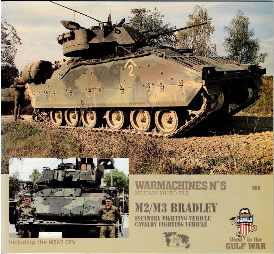 Image for WARMACHINES NO.5: M2/M3 BRADLEY INFANTRY FIGHTING VEHICLE, CAVALRY FIGHTING VEHICLE WARMACHINES NO.5: M2/M3 BRADLEY INFANTRY FIGHTING VEHICLE, CAVALRY FIGHTING VEHICLE