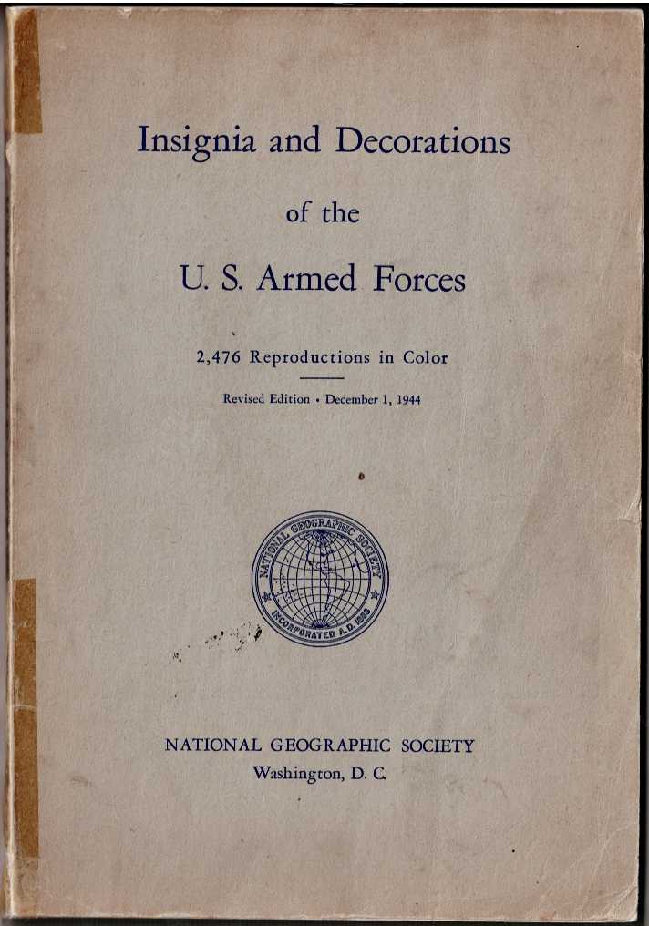 Image for INSIGNIA AND DECORATIONS OF THE US ARMED FORCE (REVISED EDITION, DECEMBER 1944) INSIGNIA AND DECORATIONS OF THE US ARMED FORCE (REVISED EDITION, DECEMBER 1944)