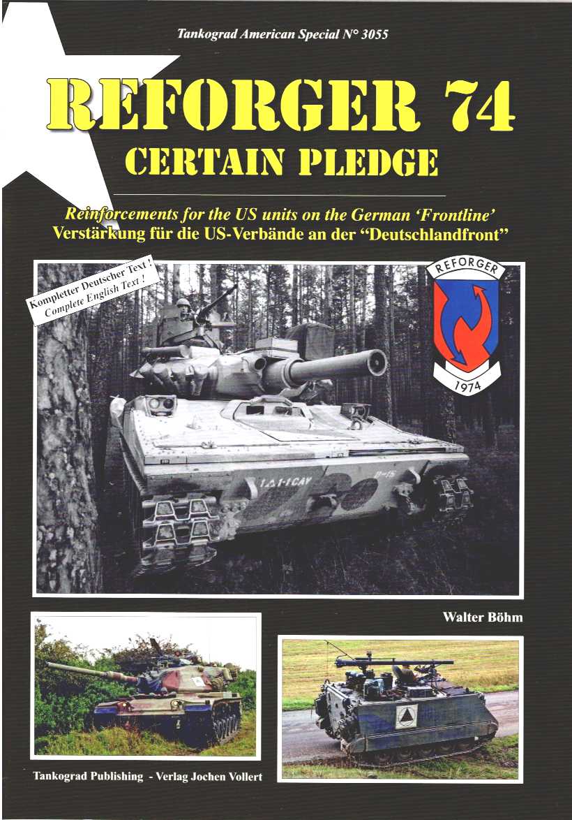 REFORGER 74 CERTAIN PLEDGE : REINFORCEMENTS FOR THE US UNITS ON THE GERMAN FRONTLINE