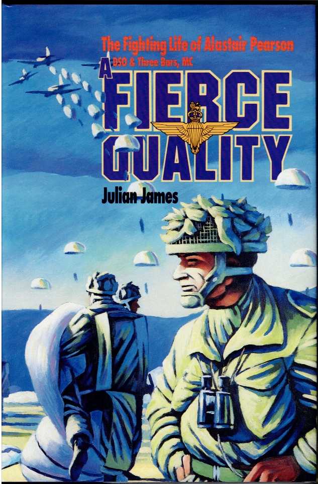 Image for A FIERCE QUALITY : THE FIGHTING LIFE OF ALASTAIR PEARSON A FIERCE QUALITY : THE FIGHTING LIFE OF ALASTAIR PEARSON