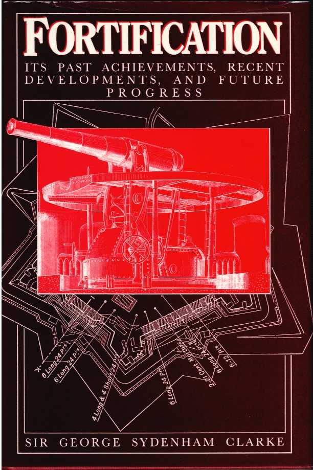 Image for FORTIFICATION : ITS PAST ACHIEVEMENTS, RECENT DEVELOPMENTS AND FUTURE PROGRESS FORTIFICATION : ITS PAST ACHIEVEMENTS, RECENT DEVELOPMENTS AND FUTURE PROGRESS