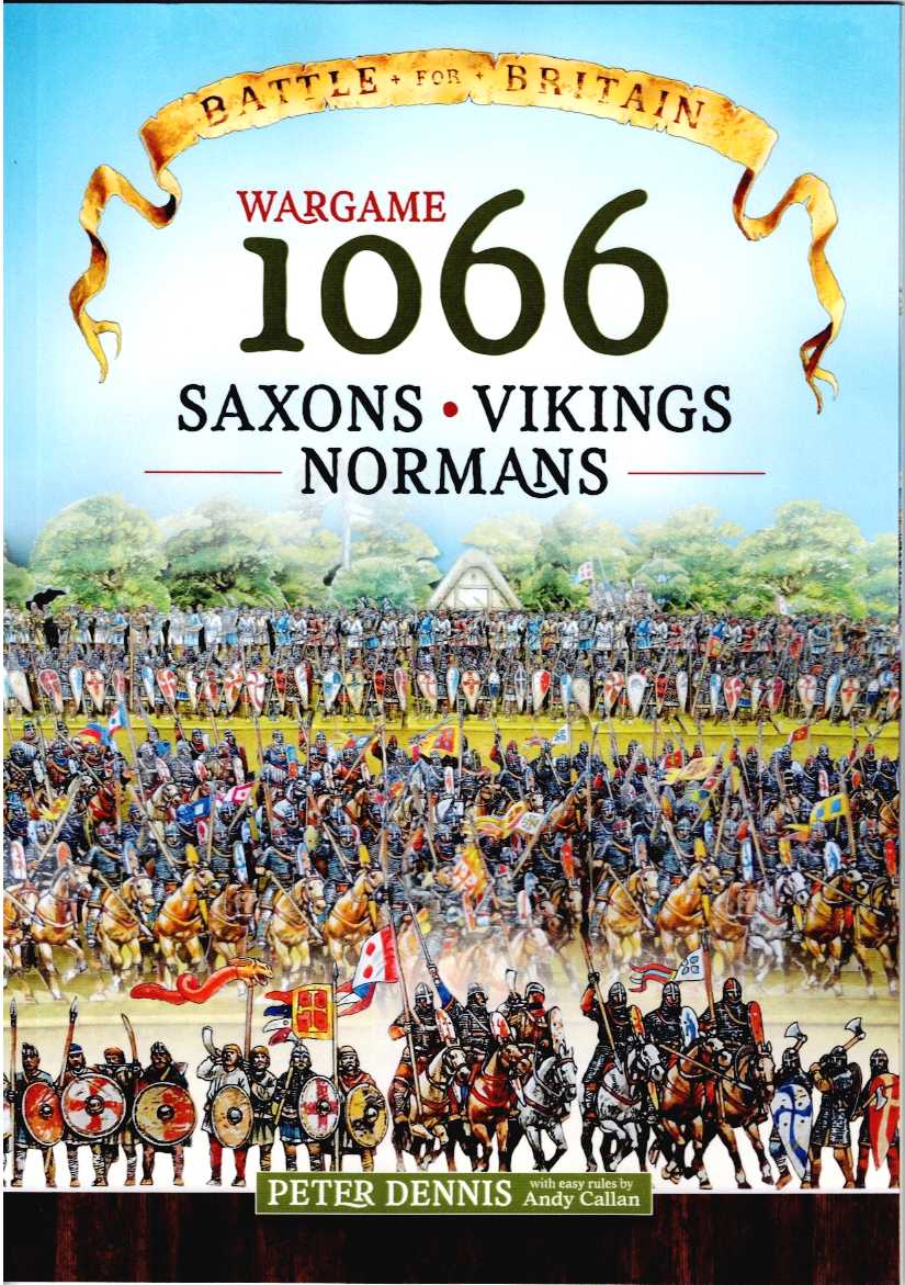 BATTLE FOR BRITAIN: WARGAME 1066 - SAXONS, VIKINGS, NORMANS
