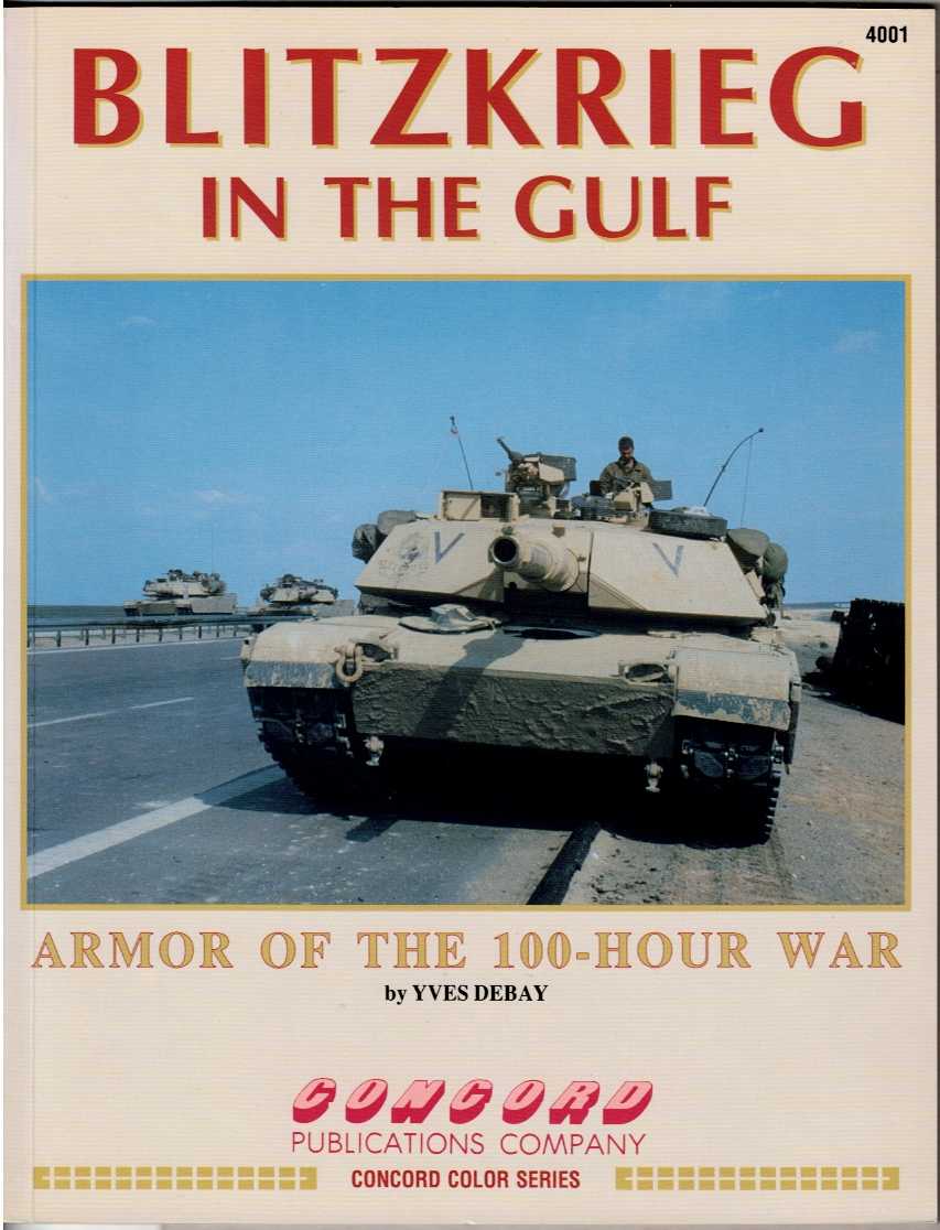 BLITZKRIEG IN THE GULF : ARMOR OF THE 100-HOUR WAR