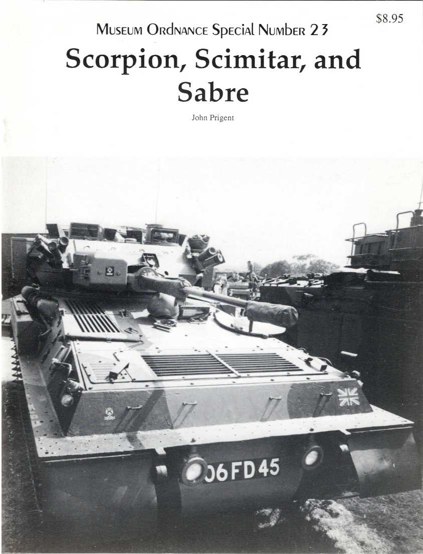 MUSEUM ORDNANCE SPECIAL NUMBER 23: SCORPION, SCIMITAR, AND SABRE
