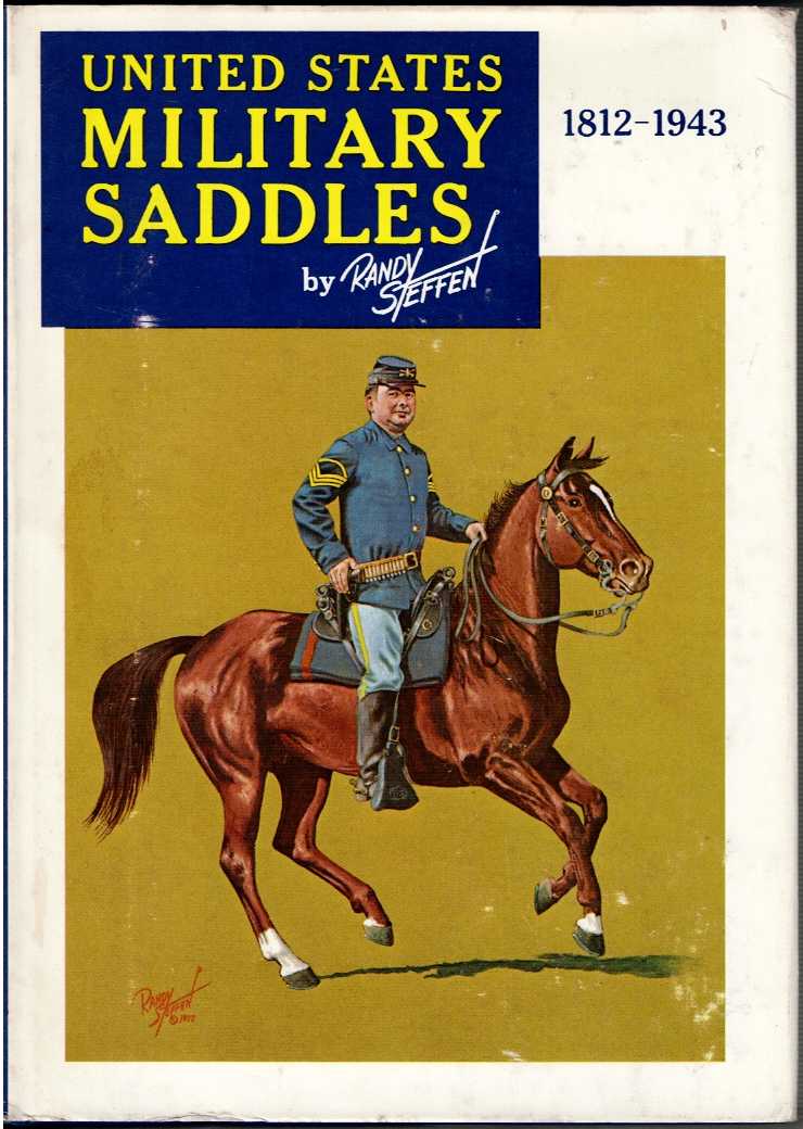 UNITED STATES MILITARY SADDLES, 1812-1943