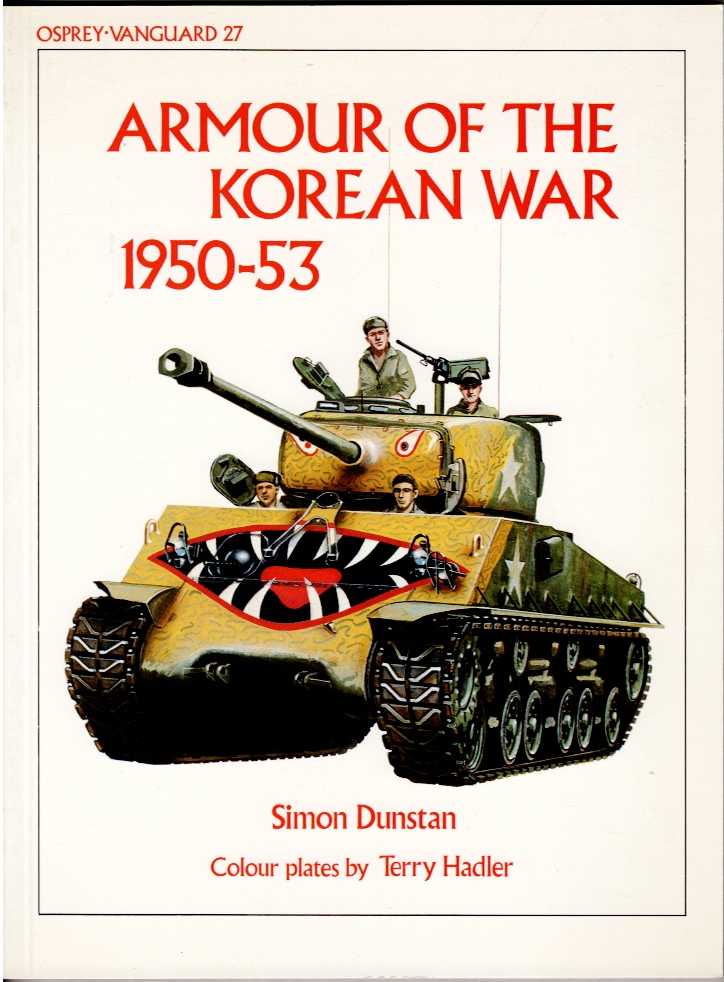 OSPREY VANGUARD 27: ARMOUR OF THE KOREAN WAR 1950-53