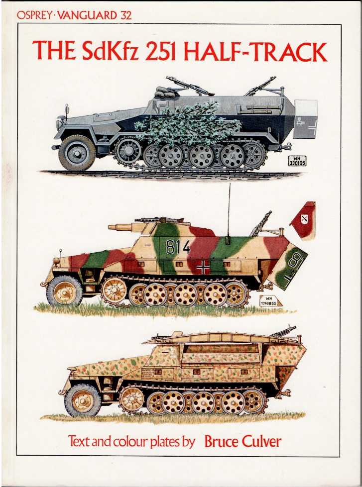 OSPREY VANGUARD 32: THE SDKFZ 251 HALF-TRACK