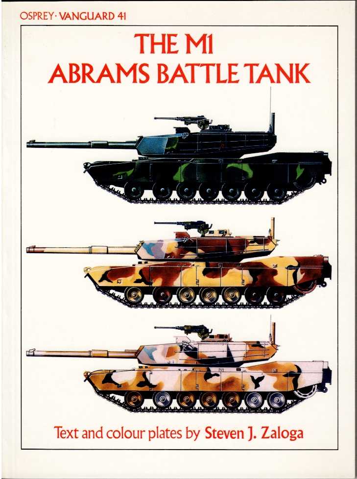 OSPREY VANGUARD 41: THE M1 ABRAMS BATTLE TANK