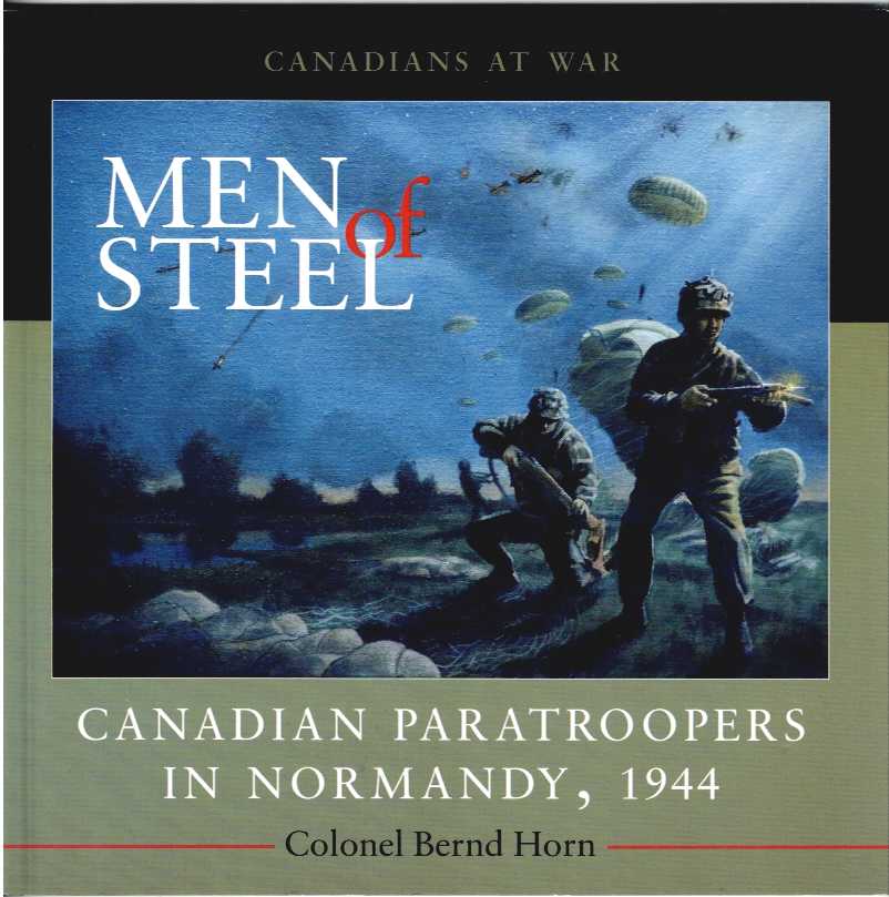 Image for MEN OF STEEL : CANADIAN PARATROOPERS IN NORMANDY, 1944 MEN OF STEEL : CANADIAN PARATROOPERS IN NORMANDY, 1944