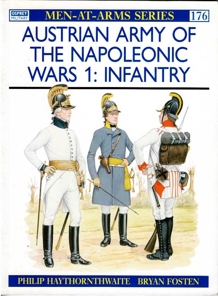 AUSTRIAN ARMY OF THE NAPOLEONIC WARS 1: INFANTRY