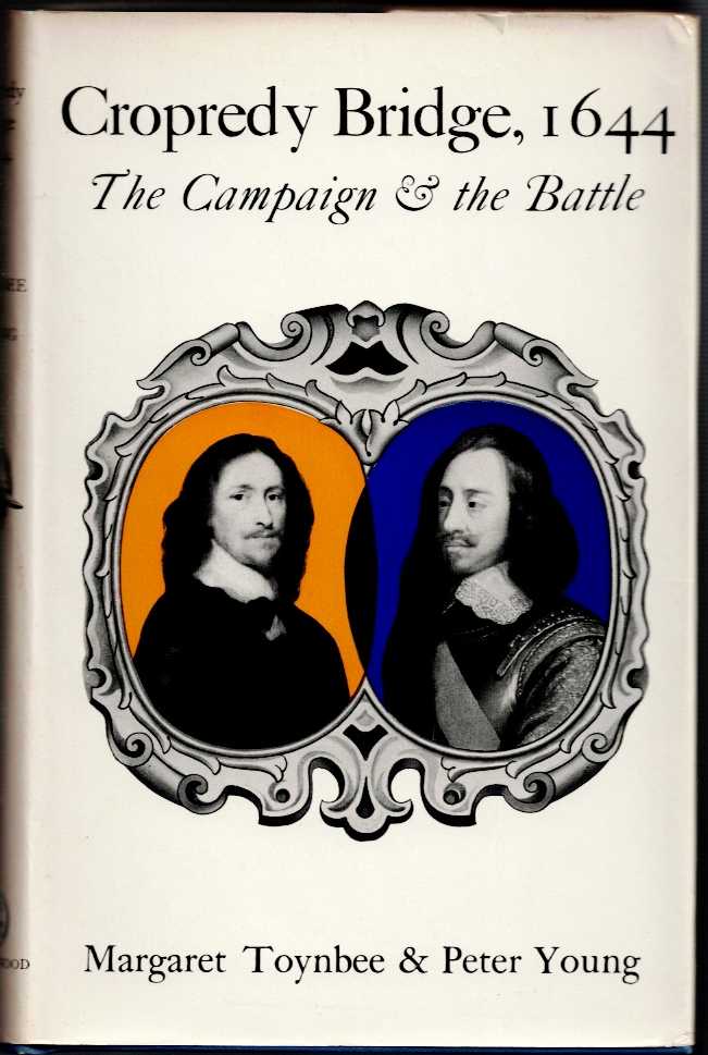 Image for CROPREDY BRIDGE 1644 : THE CAMPAIGN AND THE BATTLE (SIGNED COPY) CROPREDY BRIDGE 1644 : THE CAMPAIGN AND THE BATTLE (SIGNED COPY)