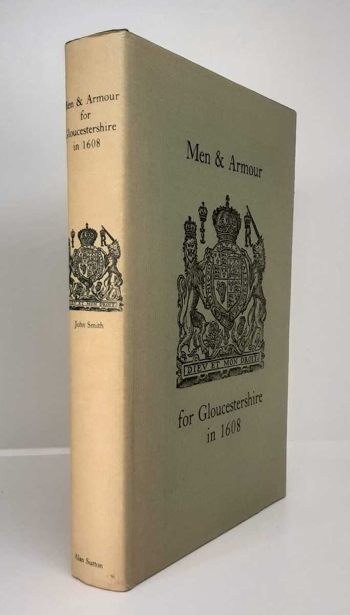 Image for MEN & ARMOUR FOR GLOUCESTERSHIRE IN 1608 MEN & ARMOUR FOR GLOUCESTERSHIRE IN 1608