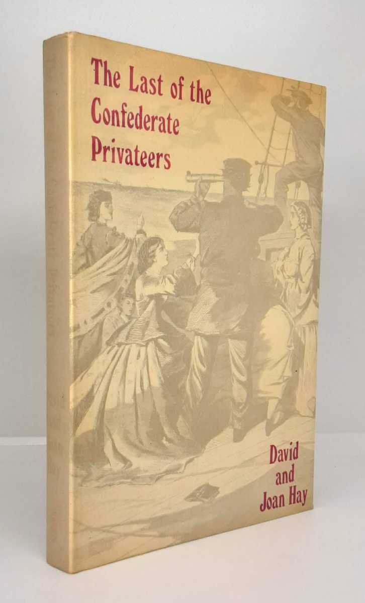 THE LAST OF THE CONFEDERATE PRIVATEERS