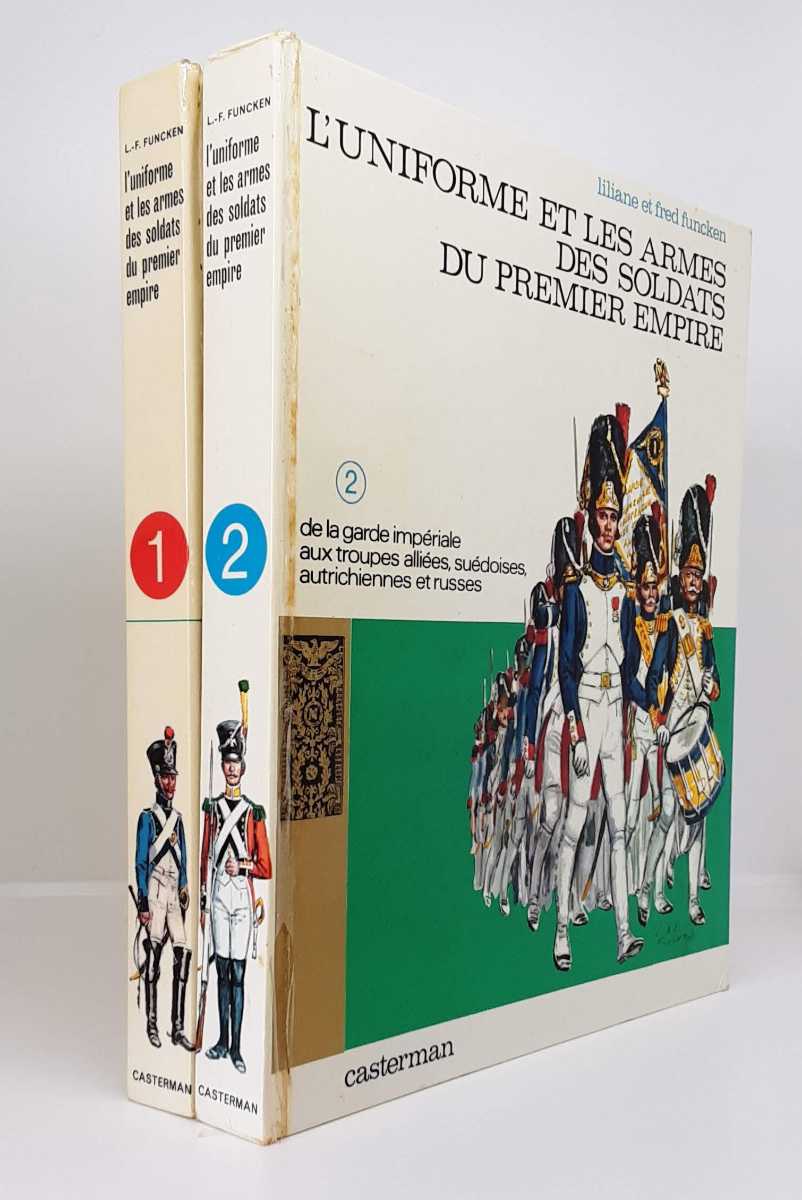 L'UNIFORME ET LES ARMES DES SOLDATS DU PREMIER EMPIRE : TWO VOLUME SET (FRENCH TEXT)
