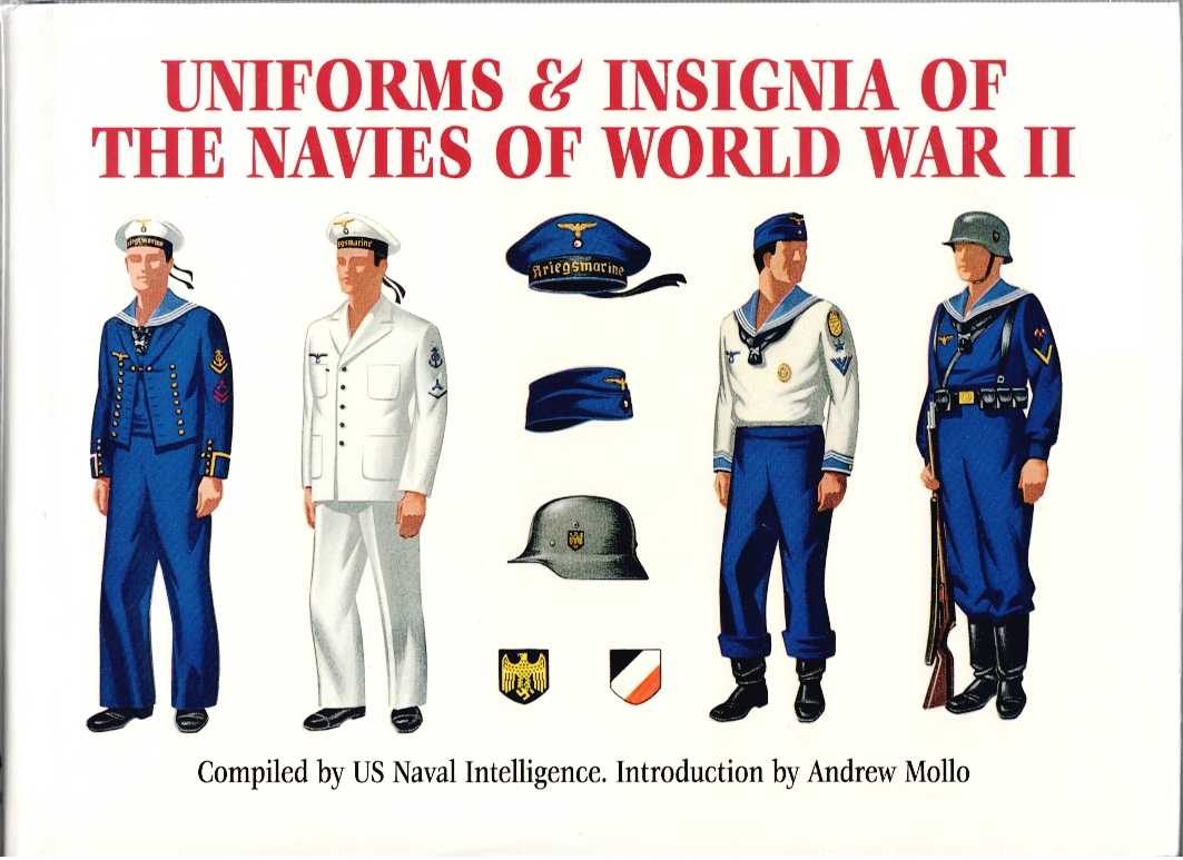 Image for UNIFORMS & INSIGNIA OF THE NAVIES OF WORLD WAR II UNIFORMS & INSIGNIA OF THE NAVIES OF WORLD WAR II