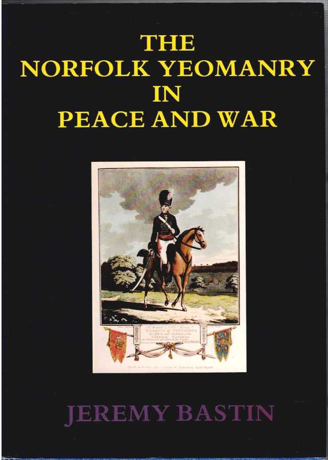 Image for THE NORFOLK YEOMANRY IN PEACE AND WAR, 1782-1961 THE NORFOLK YEOMANRY IN PEACE AND WAR, 1782-1961