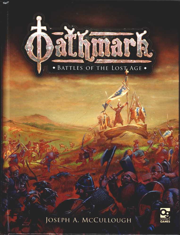 OATHMARK : BATTLES OF THE LOST AGE (FIRST EDITION)