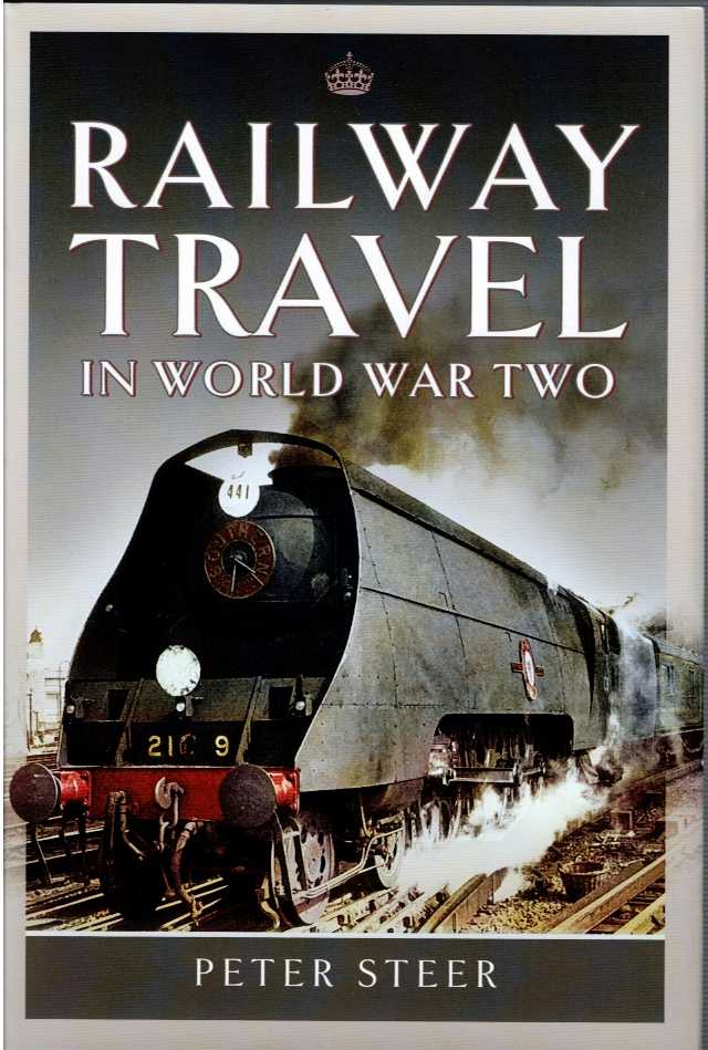 Image for RAILWAY TRAVEL IN WORLD WAR TWO RAILWAY TRAVEL IN WORLD WAR TWO