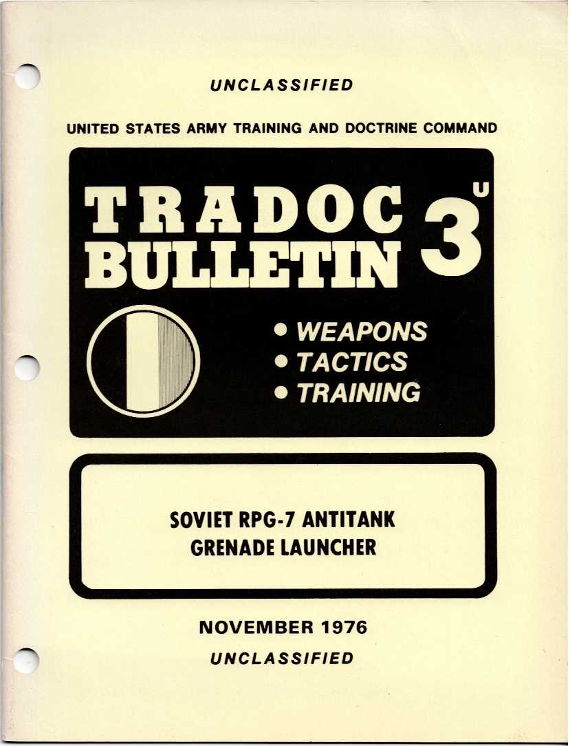 TRADOC BULLETIN 3U (NOVEMBER 1976) : SOVIET RPG-7 ANTITANK GRENADE LAUNCHER