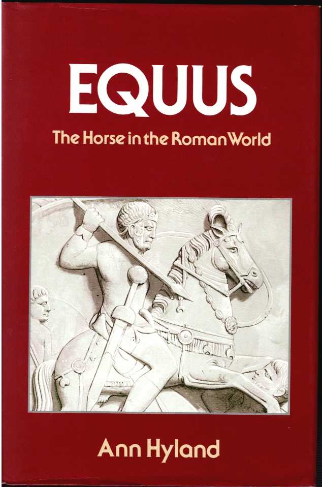 EQUUS: THE HORSE IN THE ROMAN WORLD