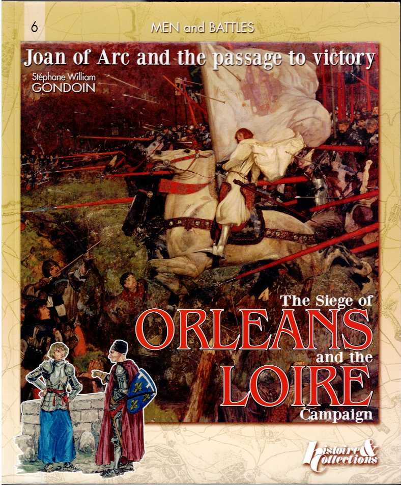 THE SIEGE OF ORLEANS AND THE LOIRE CAMPAIGN 1428-29