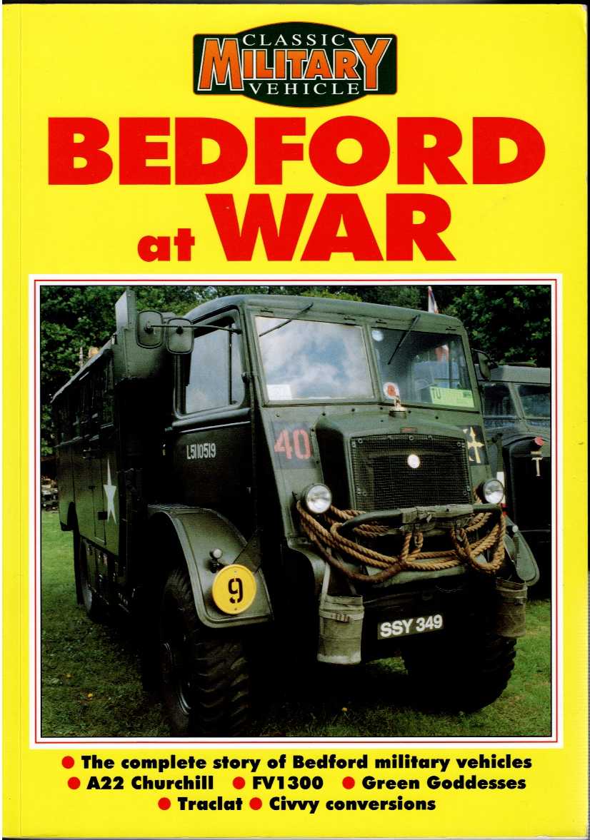 CLASSIC MILITARY VEHICLE ON BEDFORD AT WAR