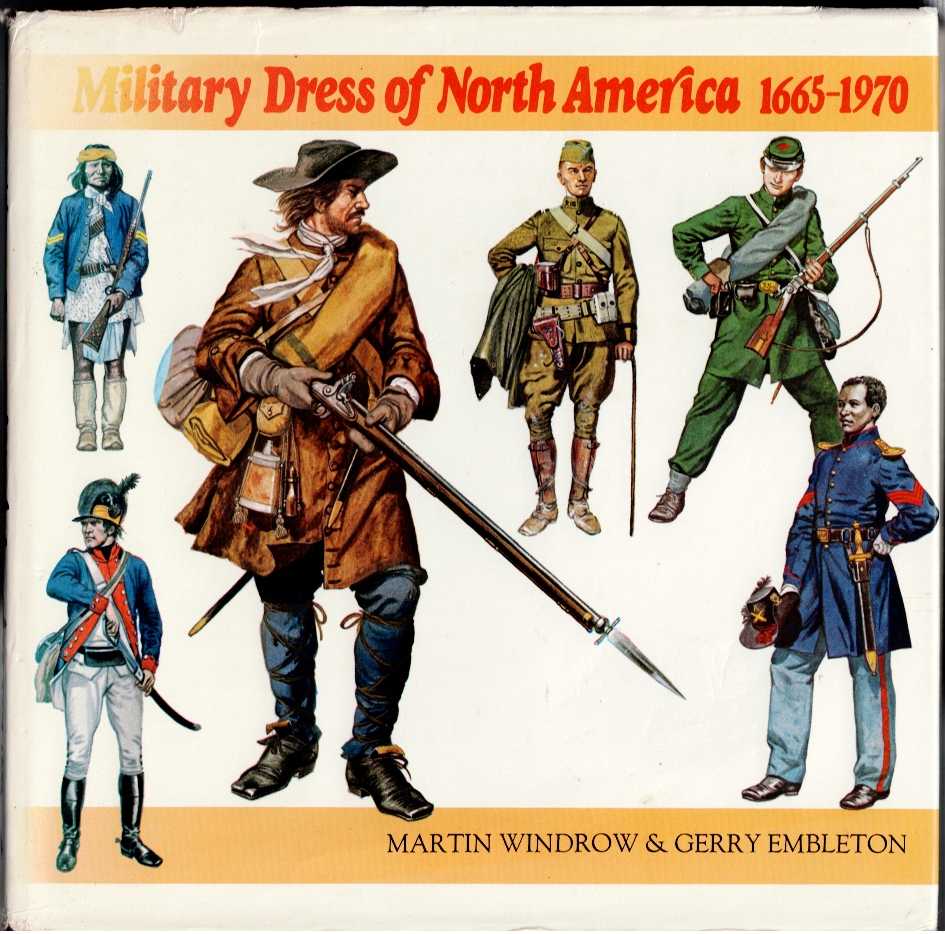 MILITARY DRESS OF NORTH AMERICA 1665-1970