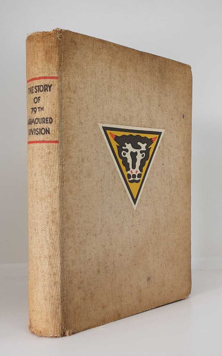 THE STORY OF 79TH ARMOURED DIVISION
