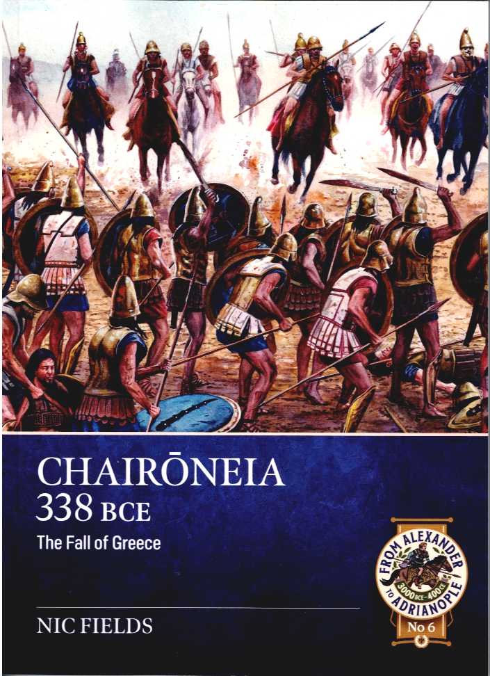 CHAIRONEIA 338 BCE : THE FALL OF GREECE