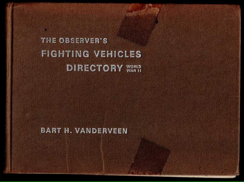 Image for THE OBSERVER'S FIGHTING VEHICLES DIRECTORY : WORLD WAR II (FIRST EDITION) THE OBSERVER'S FIGHTING VEHICLES DIRECTORY : WORLD WAR II (FIRST EDITION)