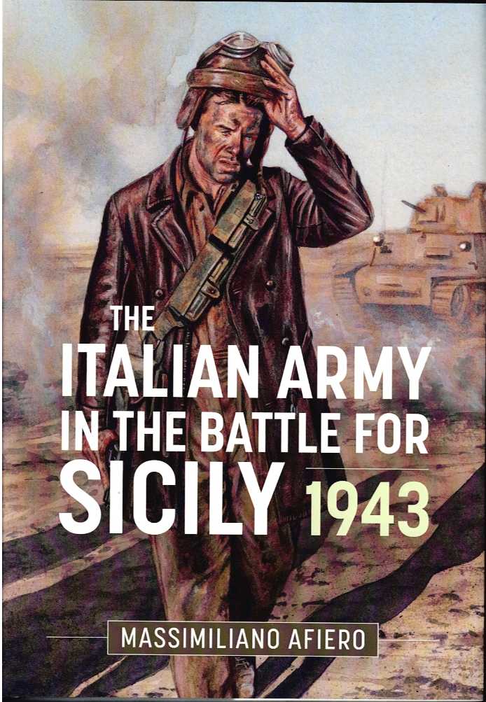 THE ITALIAN ARMY IN THE BATTLE FOR SICILY 1943