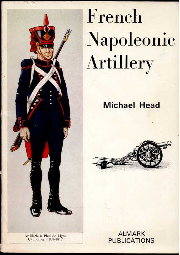 Image for FRENCH NAPOLEONIC ARTILLERY FRENCH NAPOLEONIC ARTILLERY