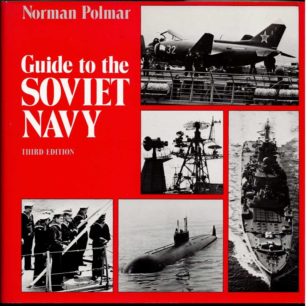 Image for GUIDE TO THE SOVIET NAVY (THIRD EDITION) GUIDE TO THE SOVIET NAVY (THIRD EDITION)