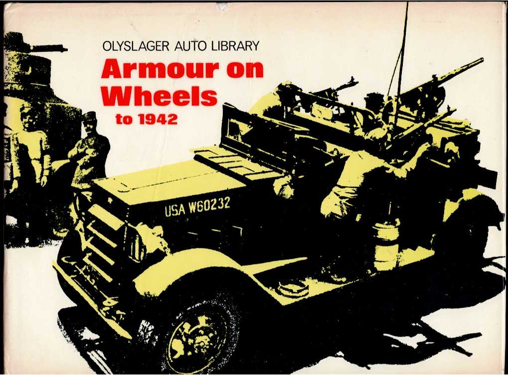 Image for OLYSLAGER AUTO LIBRARY: ARMOUR ON WHEELS TO 1942 OLYSLAGER AUTO LIBRARY: ARMOUR ON WHEELS TO 1942