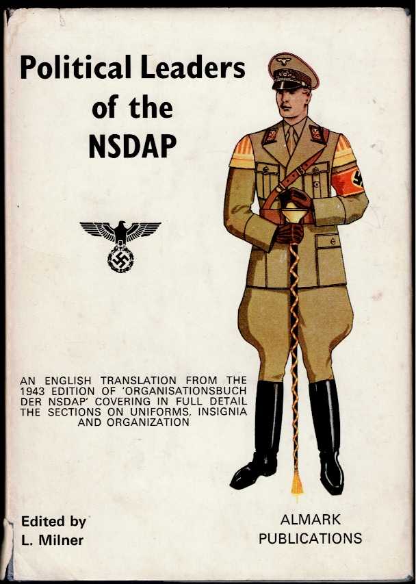 Image for POLITICAL LEADERS OF THE NSDAP POLITICAL LEADERS OF THE NSDAP