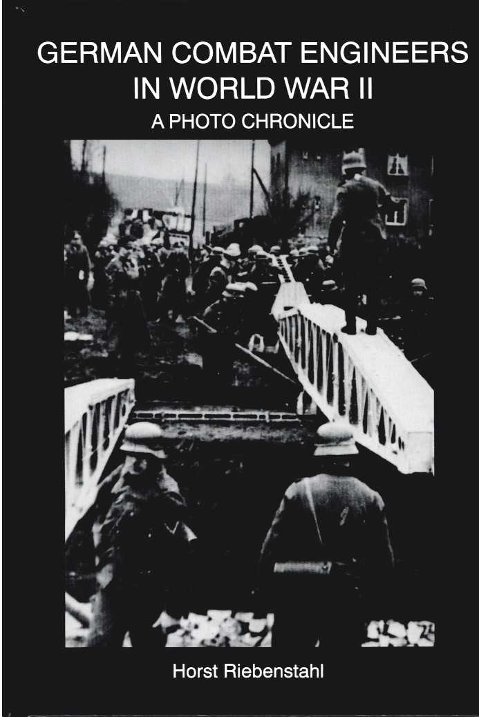 Image for GERMAN COMBAT ENGINEERS IN WORLD WAR II : A PHOTO CHRONICLE GERMAN COMBAT ENGINEERS IN WORLD WAR II : A PHOTO CHRONICLE
