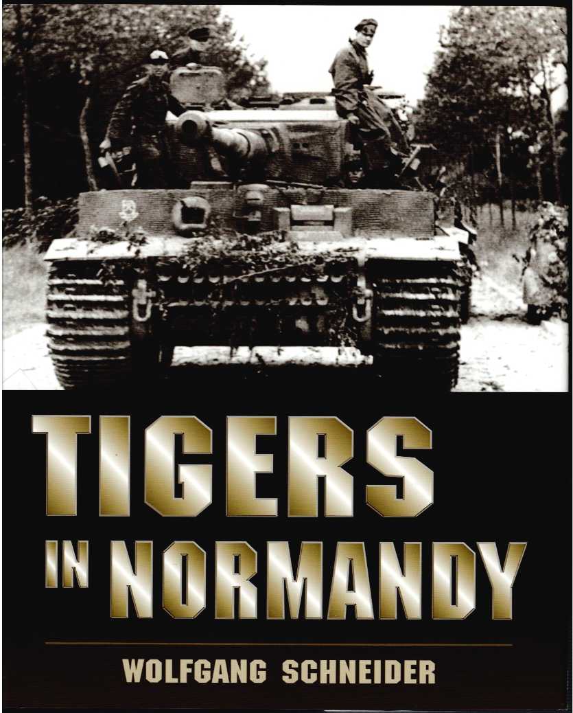 Image for TIGERS IN NORMANDY TIGERS IN NORMANDY