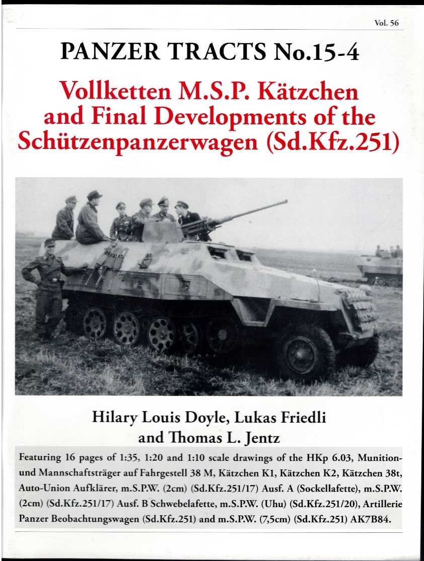 Image for PANZER TRACTS NO. 15-4 : VOLLKETTEN MSP KATZCHEN AND FINAL DEVELOPMENTS OF THE SCHUTZENPANZERWAGEN (SD.KFZ.251) PANZER TRACTS NO. 15-4 : VOLLKETTEN MSP KATZCHEN AND FINAL DEVELOPMENTS OF THE SCHUTZENPANZERWAGEN (SD.KFZ.251)