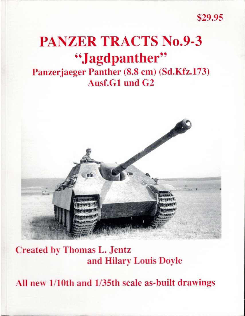 Image for PANZER TRACTS NO. 9-3 : JAGDPANTHER PANZERJAEGER PANTHER (8.8 CM) (SD.KFZ.173) AUSF.G1 UND G2 PANZER TRACTS NO. 9-3 : JAGDPANTHER PANZERJAEGER PANTHER (8.8 CM) (SD.KFZ.173) AUSF.G1 UND G2