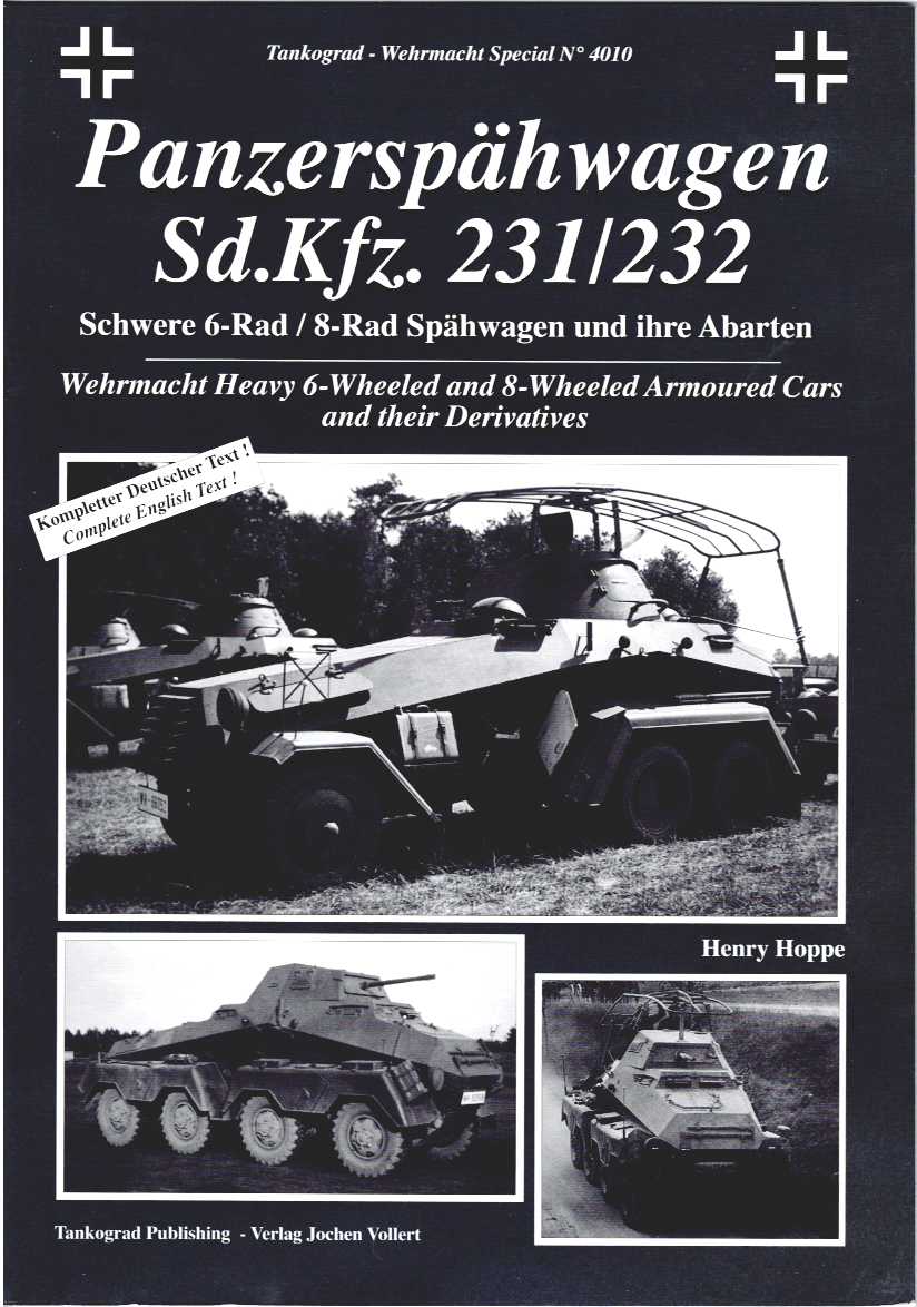 PANZERSPAHWAGEN SD.KFZ. 231/232 : WEHRMACHT HEAVY 6-WHEELED AND 8-WHEELED ARMOURED CARS AND THEIR DERIVATIVES