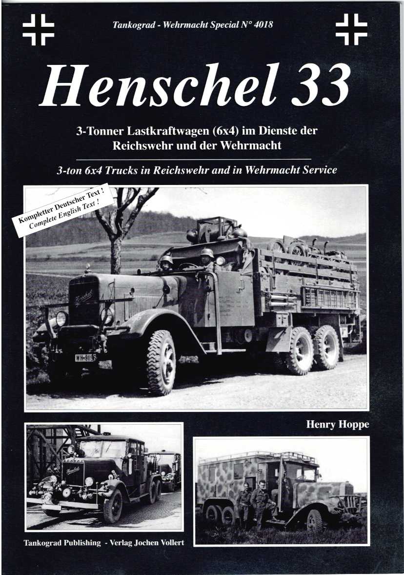 HENSCHEL 33 : 3-TON 6X4 TRUCKS IN REICHSWEHR AND IN WEHRMACHT SERVICE