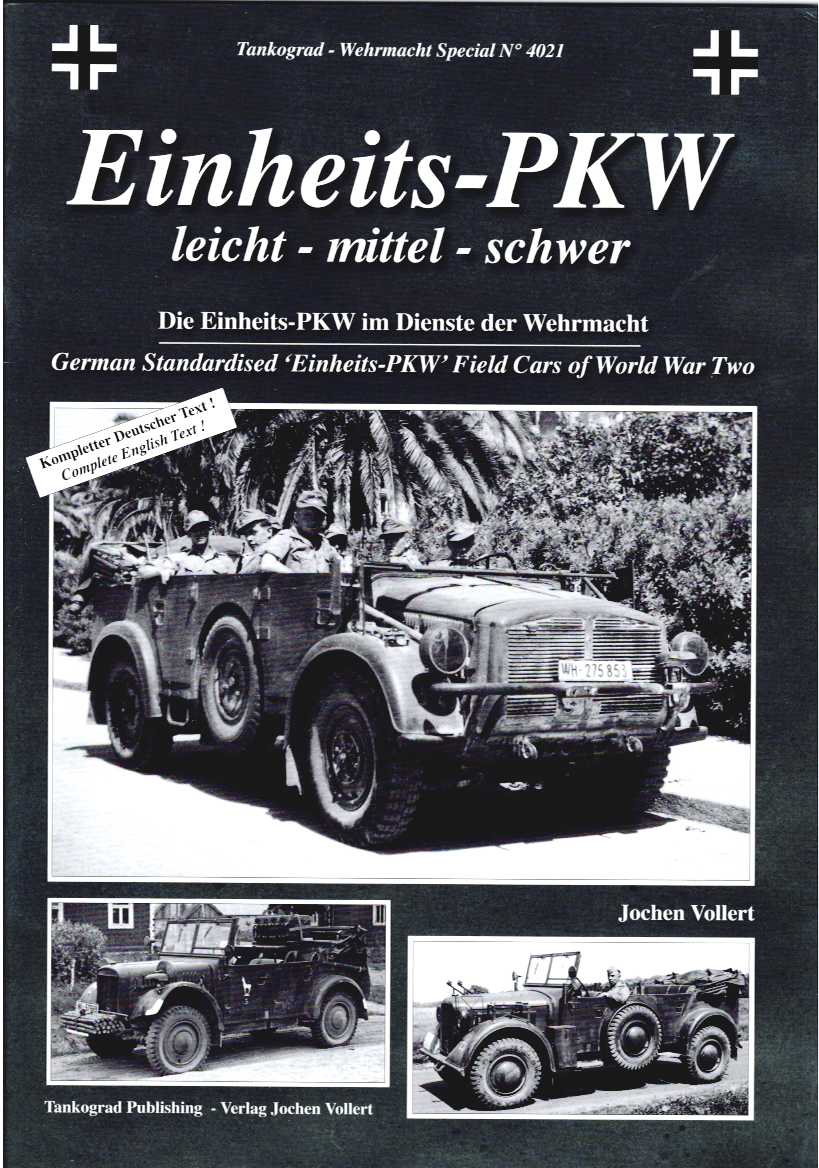 EINHEITS-PKW : LEICHT, MITTEL, SCHWER: GERMAN STANDARDISED 'EINHEITS-PKW' FIELD CARS OF WORLD WAR TWO