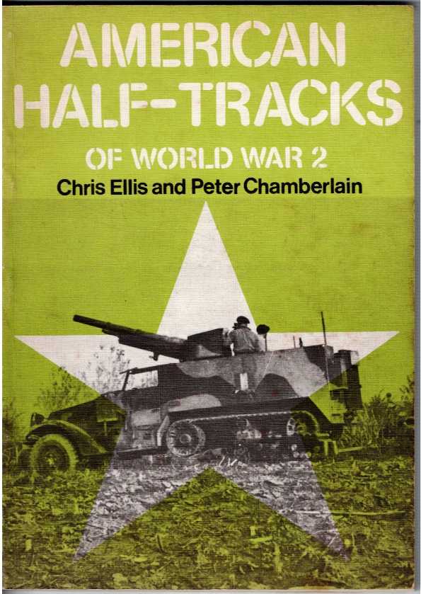 AMERICAN HALF-TRACKS OF WORLD WAR 2