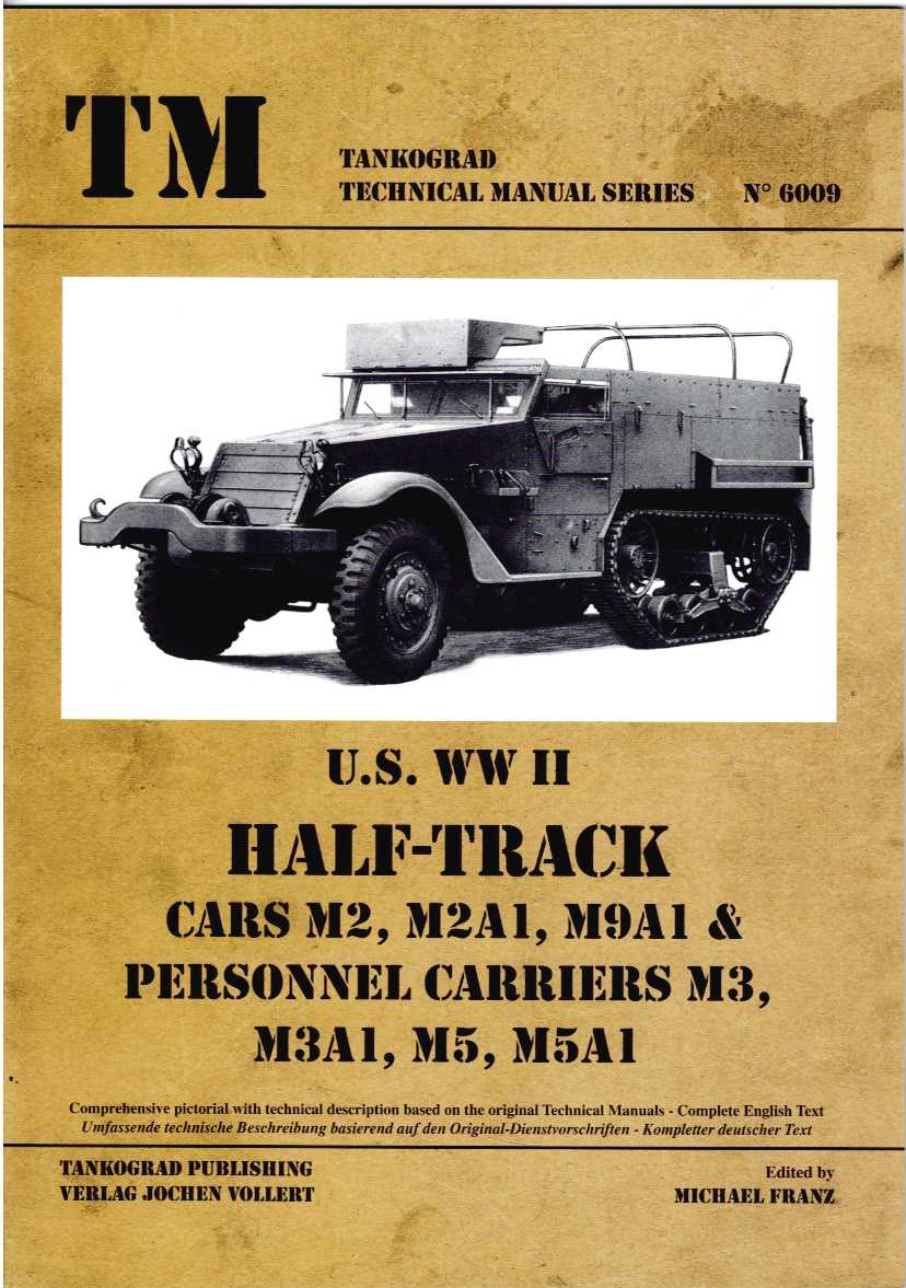 Image for US WWII HALF-TRACK: CARS M2, M2A1, M9A1 & PERSONNEL CARRIERS M3, M3A1, M5, M5A1 US WWII HALF-TRACK: CARS M2, M2A1, M9A1 & PERSONNEL CARRIERS M3, M3A1, M5, M5A1
