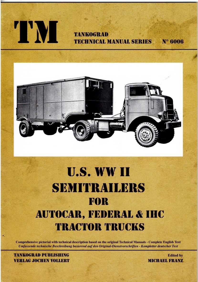 Image for US WWII SEMITRAILERS FOR AUTOCAR, FEDERAL & IHC TRACTOR TRUCKS US WWII SEMITRAILERS FOR AUTOCAR, FEDERAL & IHC TRACTOR TRUCKS