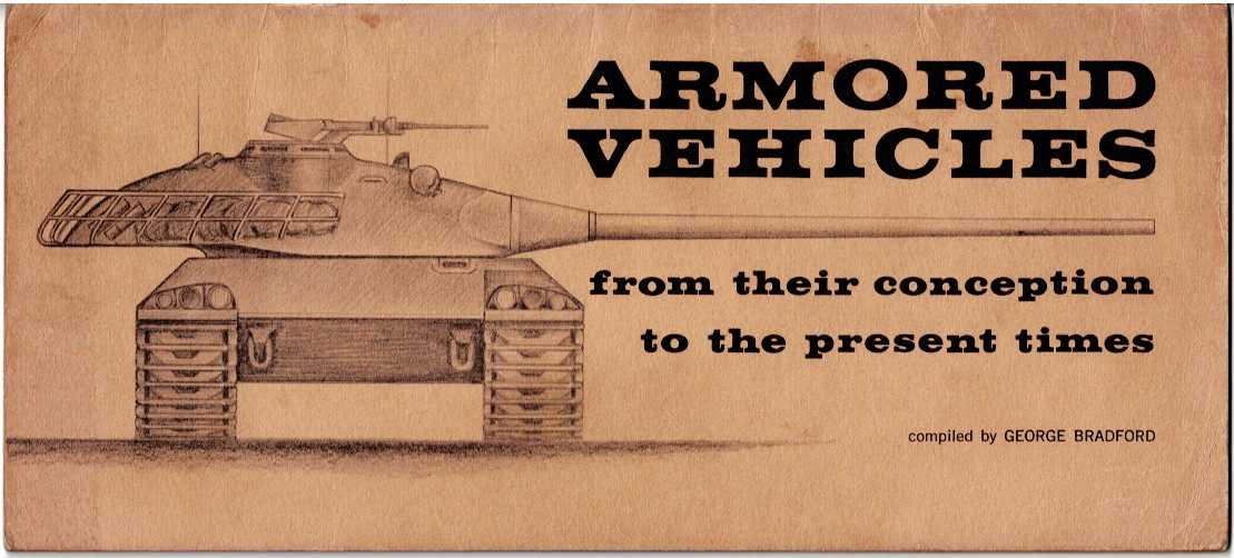 ARMORED VEHICLES, FROM THEIR CONCEPTION TO THE PRESENT TIMES